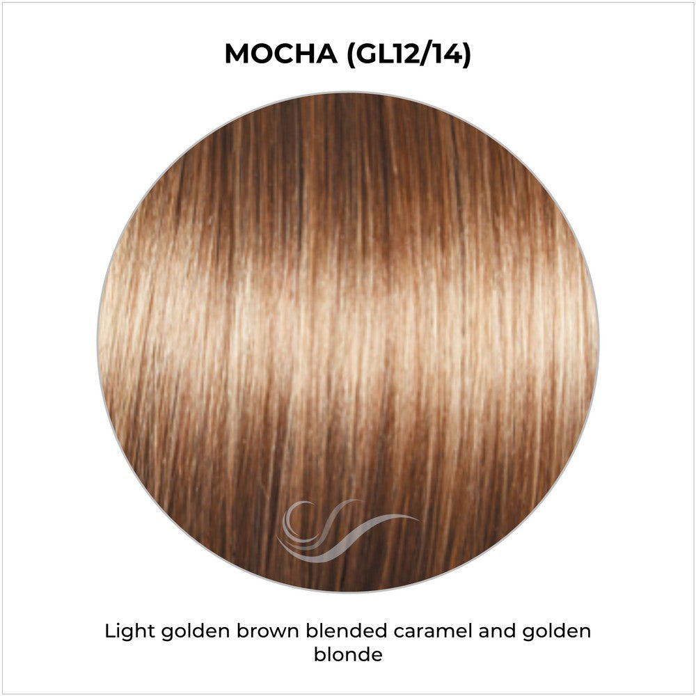 Mocha (GL12/14)-Light golden brown blended caramel and golden blonde