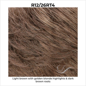 R12-26RT4-Light brown with golden blonde highlights and dark roots
