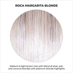 Load image into Gallery viewer, Roca Margarita Blonde-Medium &amp; light brown root with blend of silver, ash, and coconut blondes with platinum blonde highlights
