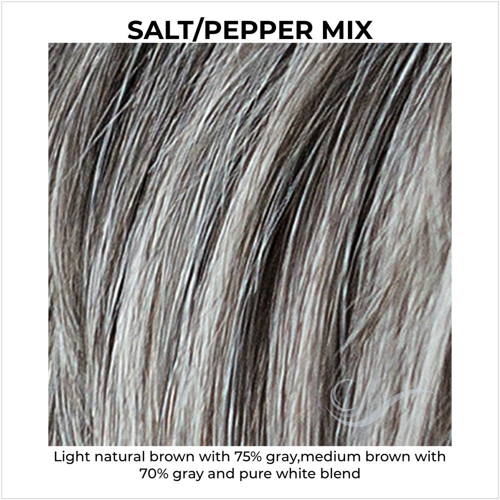 Salt/Pepper Mix-Light natural brown with 75% gray,medium brown with 70% gray and pure white blend