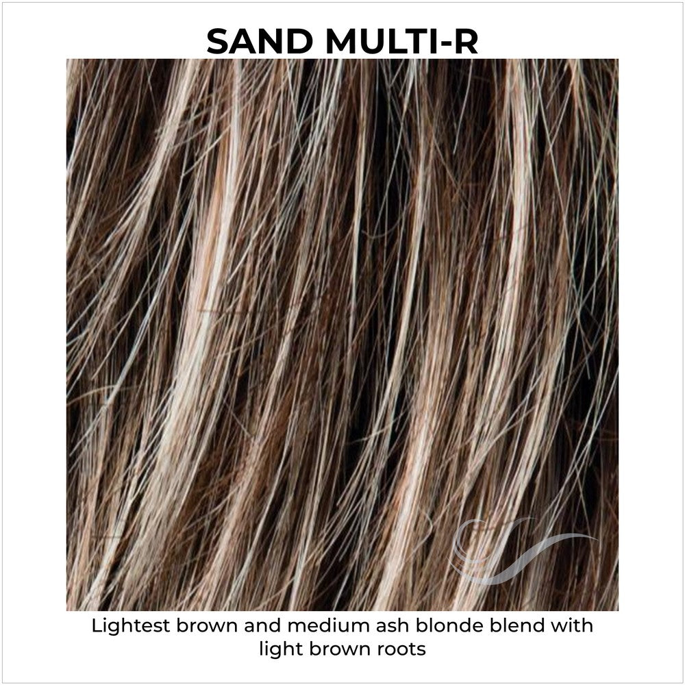 Sand Multi-R-Lightest brown and medium ash blonde blend with light brown roots