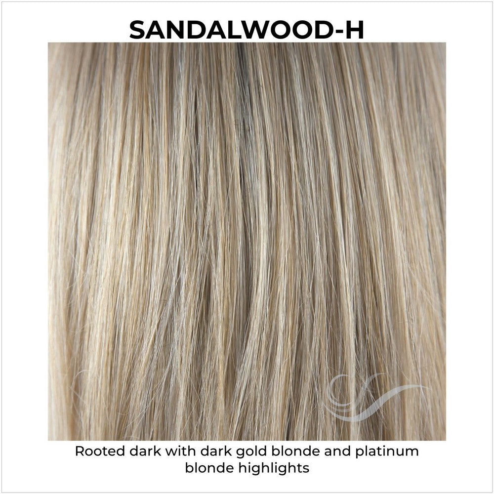 Sandalwood-H-Rooted dark with dark gold blonde and platinum blonde highlights