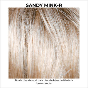 Sandy Mink-R-Blush blonde and pale blonde blend with dark brown roots