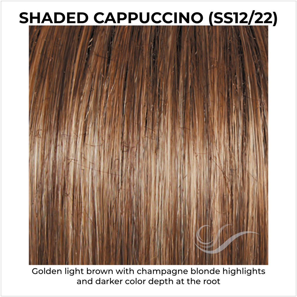 Shaded Cappuccino (SS12/22)-Golden light brown with champagne blonde highlights and darker color depth at the root