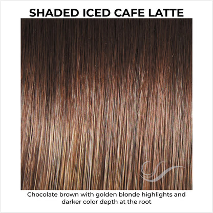 Shaded Iced Cafe Latte (SS9/24)-Chocolate brown with golden blonde highlights and darker color depth at the root