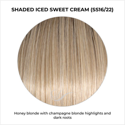 Shaded Iced Sweet Cream (SS16/22)-Honey blonde with champagne blonde highlights and dark roots