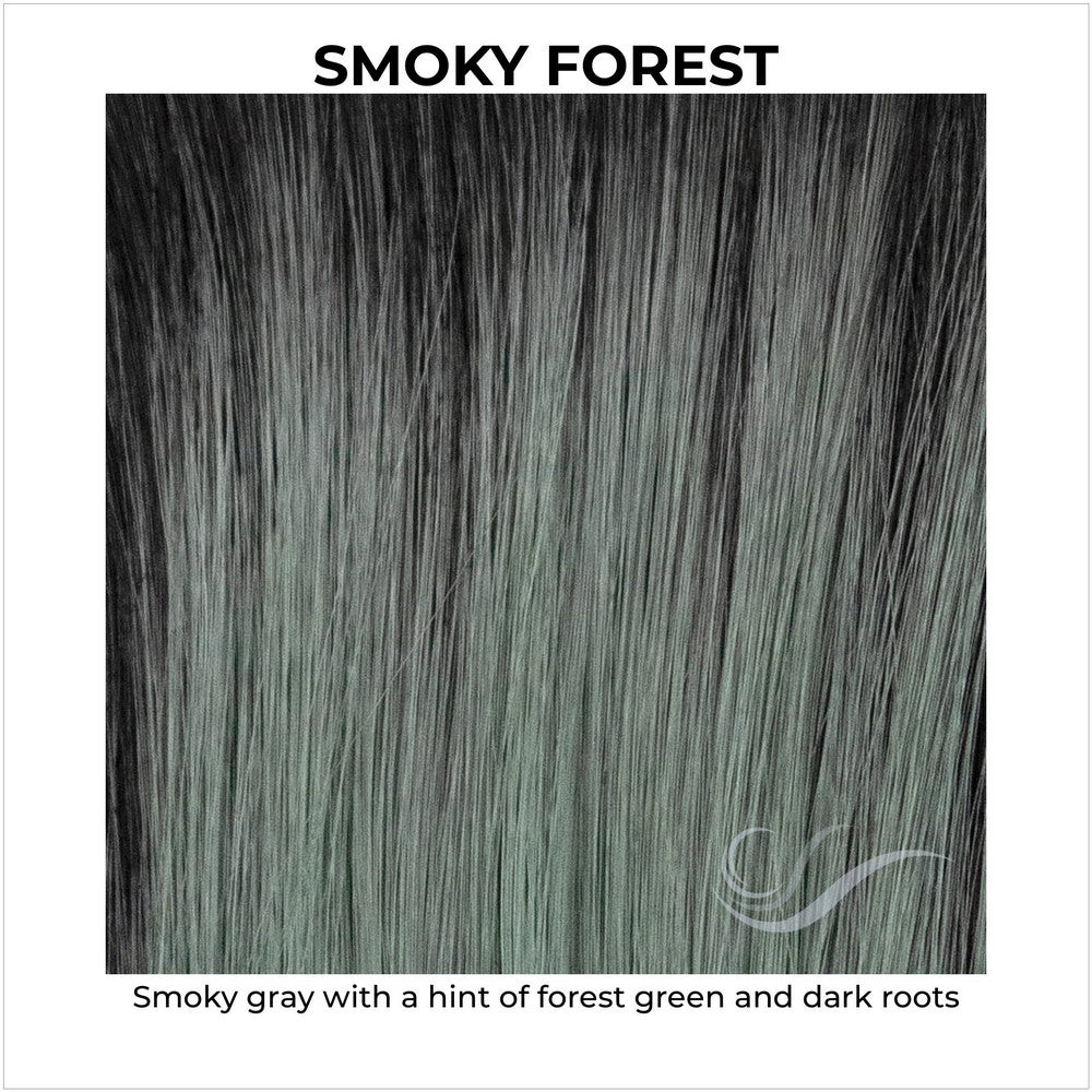 Smoky Forest-Smoky gray with a hint of forest green and dark roots
