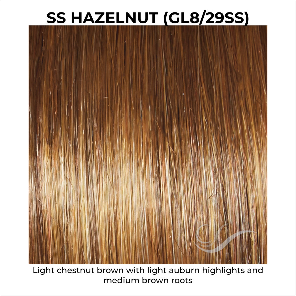 SS Hazelnut (GL8/29Ss)-Light chestnut brown with light auburn highlights and medium brown roots