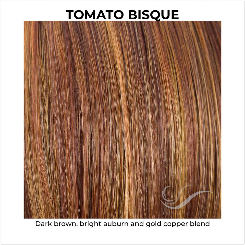 Tomato Bisque-Dark brown, bright auburn and gold copper blend