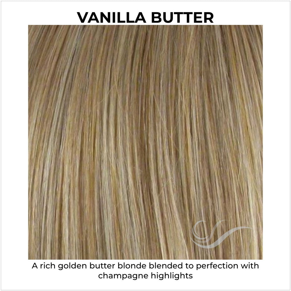 Vanilla Butter-A rich golden butter blonde blended to perfection with champagne highlights